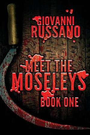 Meet the Moseleys de Giovanni Russano