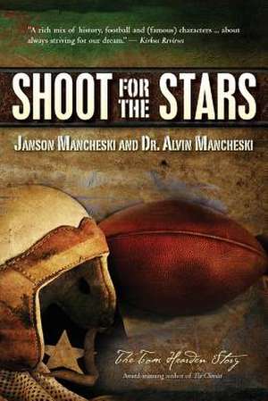 Shoot for the Stars de Janson Mancheski