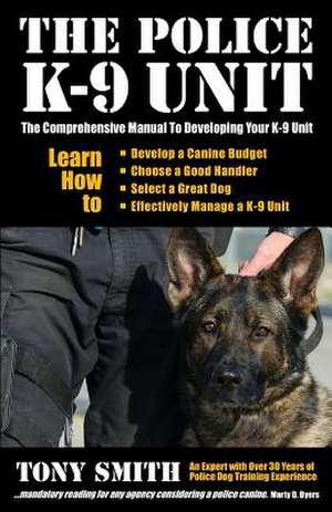 The Police K-9 Unit de Tony Smith