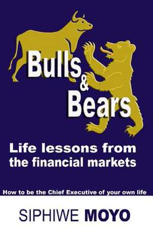 Bulls & Bears de Siphiwe Moyo