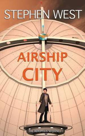 Airship City de Stephen West