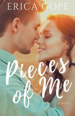 Pieces of Me de Erica Cope