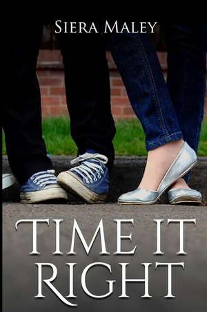 Time It Right de Siera Maley