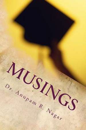 Musings de Dr Anupam R. Nagar Gehray