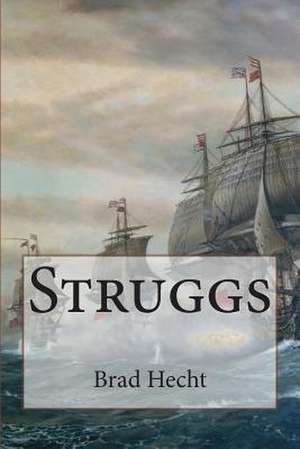 Struggs de Brad Hecht