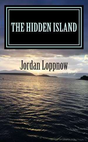 The Hidden Island de Jordan Loppnow