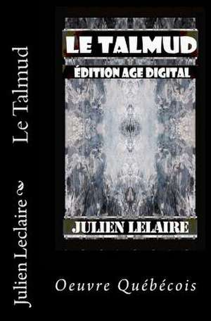 Le Talmud de Julien LeClaire