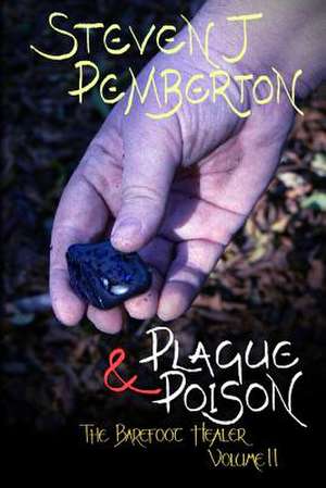 Plague & Poison de Steven J. Pemberton