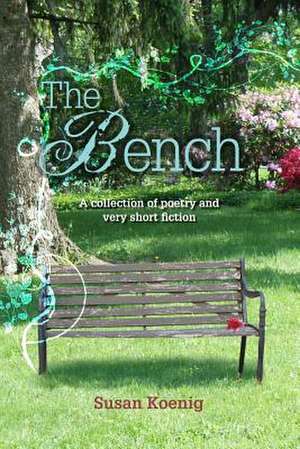 The Bench de Susan Koenig