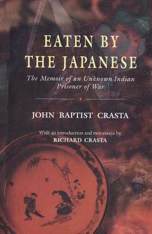 Eaten by the Japanese de John Baptist Crasta