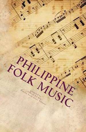 Philippine Folk Music de Francis Pol C. Lim