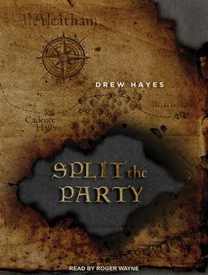 Split the Party de Roger Wayne