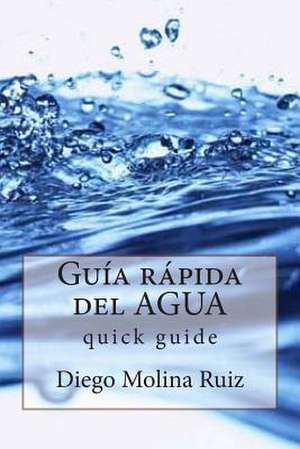 Guia Rapida del Agua de Molina Ruiz, Diego