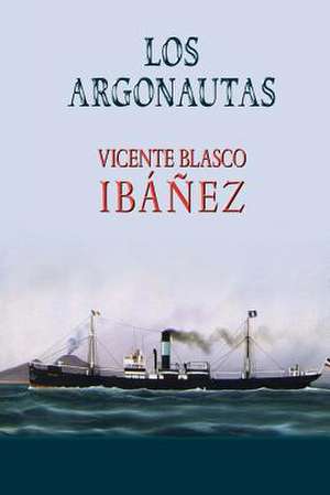 Los Argonautas de Vicente Blasco Ibáñez