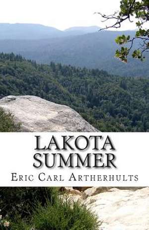 Lakota Summer de Eric Carl Artherhults