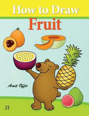 How to Draw Fruit de Amit Offir