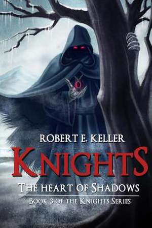 Knights de Robert E. Keller