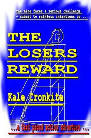 The Losers Reward de Kale Cronkite