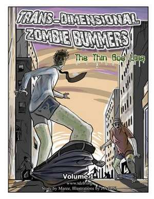 Trans Dimensional Zombie Bummers (Volume 1) de Maree