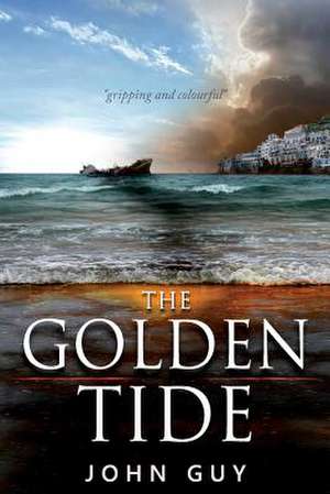 The Golden Tide de John Guy