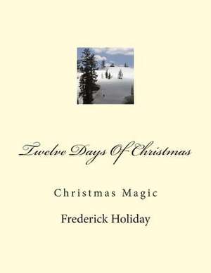 Twelve Days of Christmas de MR Frederick Holiday