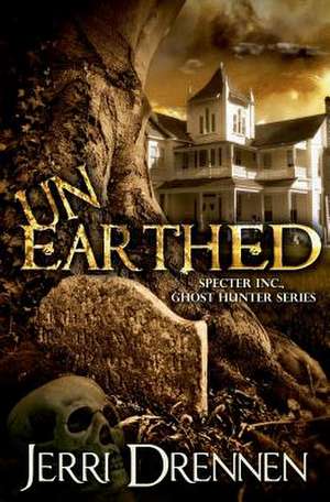 Unearthed de Jerri Drennen