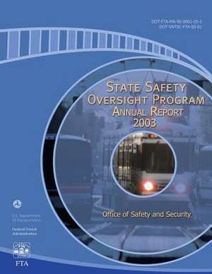 State Safety Oversight Program Annual Report for 2003 de U. S. Department of Transportation