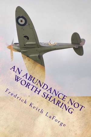 An Abundance Not Worth Sharing: Retribution de Fredrick Keith Laforge