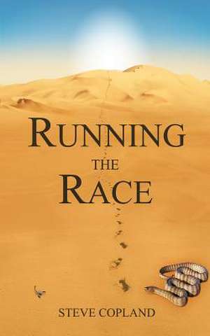 Running the Race de Steve Copland