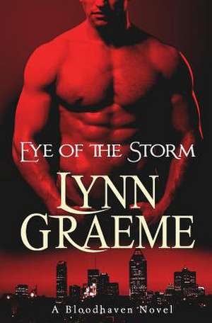 Eye of the Storm de Lynn Graeme