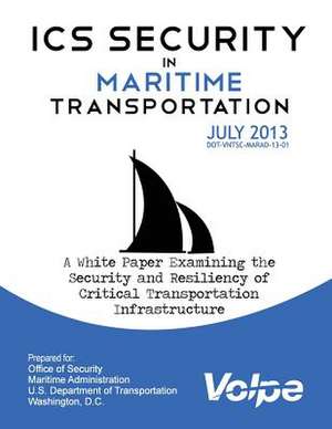 ICS Security in Maritime Transportation de U. S. Department of Transportation