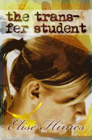 The Trans-Fer Student de Elise Himes