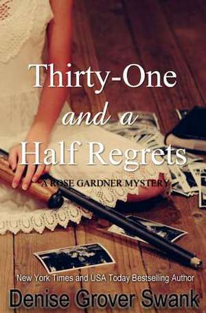 Thirty-One and a Half Regrets de Denise Grover Swank