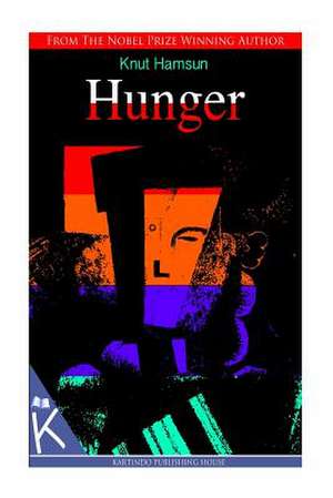 Hunger de Knut Hamsun