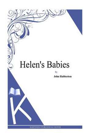 Helen's Babies de John Habberton