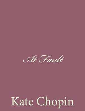 At Fault de Kate Chopin