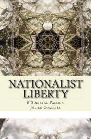 Nationalist Liberty de Julien Coallier