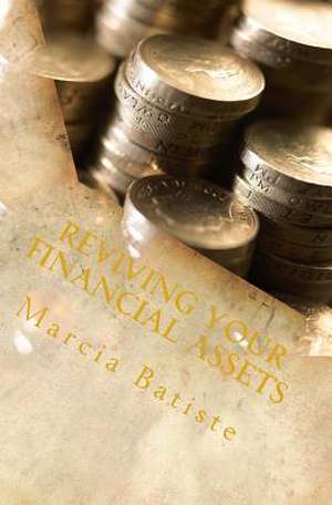 Reviving Your Financial Assets de Wilson, Marcia Batiste Smith