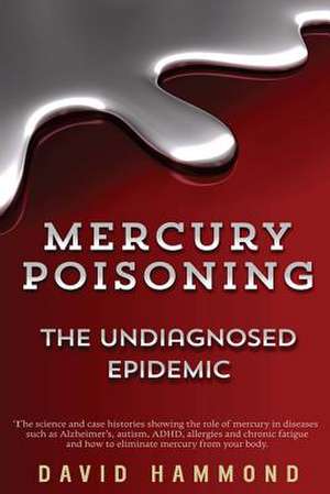 Mercury Poisoning de David Hammond