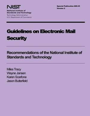 Guidelines on Electronic Mail Security de U. S. Depar Tment of Commerce