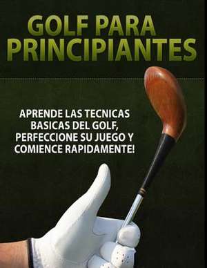 Golf Para Principiantes de Inhar Eastmoon