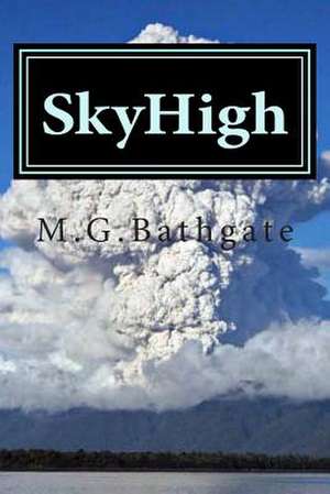 Skyhigh de M. G. Bathgate