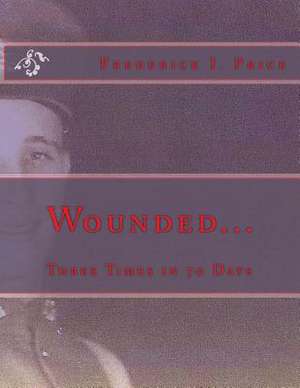 Wounded... de MR Frederick I. Price