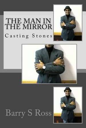 The Man in the Mirror de Barry S. Ross