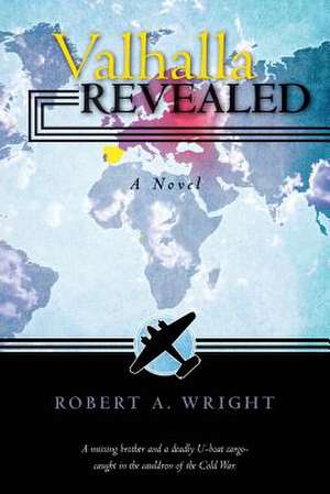 Valhalla Revealed de Robert a. Wright