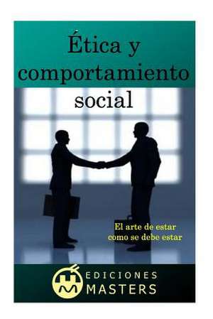 Etica y Comportamiento Social de Adolfo Perez Agusti