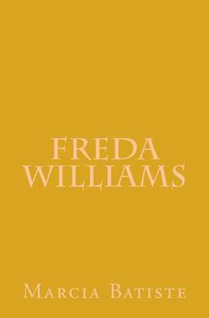 Freda Williams de Wilson, Marcia Batiste Smith