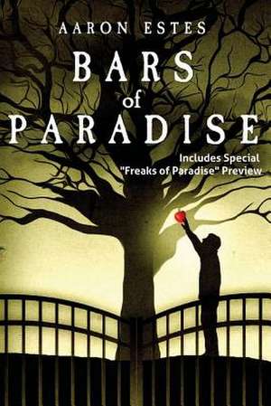 Bars of Paradise de Aaron Estes