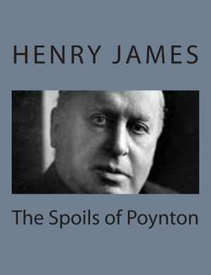 The Spoils of Poynton de Henry James