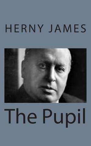 The Pupil de Herny James